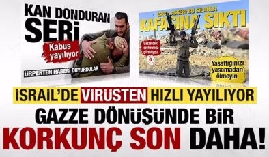 İsrail’de virüsten hızlı yayılıyor! Gazze’den döndükten sonra bir feci son daha