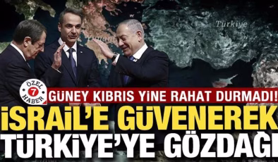 İsrail’e arkasın alarak Türkiye’ye gözdağı: Güney Kıbrıs yine rahat durmadı