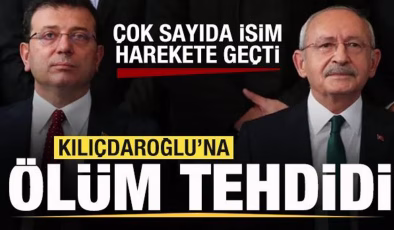 Kılıçdaroğlu’na ölüm tehdidi! Çok sayıda isim harekete geçti