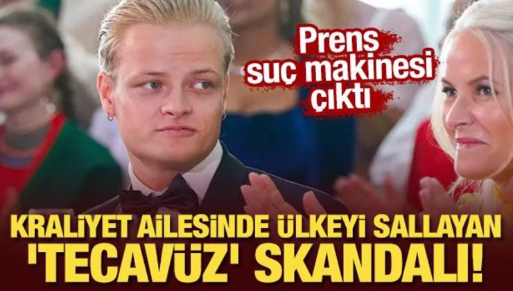 Kraliyet ailesinde ülkeyi sallayan ‘tecavüz’ skandalı! Prens, suç makinesi çıktı