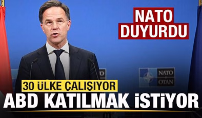 NATO duyurdu! 30 ülke çalışıyor, ABD katılmak istiyor