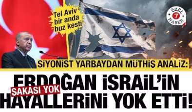 Siyonist yarbaydan müthiş analiz: İsrail’in Ortadoğu hayalini Türkiye bitiriyor!