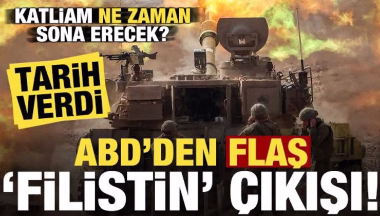 Son dakika haber: ABD’den flaş Filistin çıkışı! Katliam ne zaman bitecek? Tarih verdi…