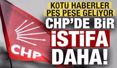 Son dakika: Haberler peş peşe geliyor! CHP’de bir istifa daha…
