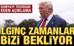 Trump: İlginç zamanlar bizi bekliyor