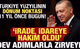 Türkiye’nin dönüm noktası 11 yıl önce bugün! Bir devir kapandı…