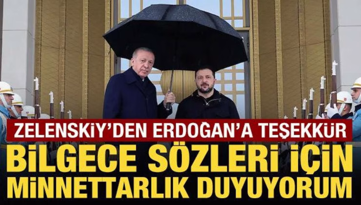 Zelenskiy’den Cumhurbaşkanı Erdoğan’a teşekkür mesajı