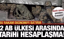 AB ülkeleri arasında tarihi hesaplaşma! Savaşı hatırlattı… Ekonomiyi çökertecek talep