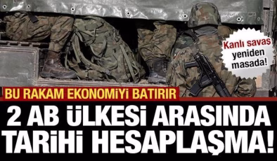 AB ülkeleri arasında tarihi hesaplaşma! Savaşı hatırlattı… Ekonomiyi çökertecek talep