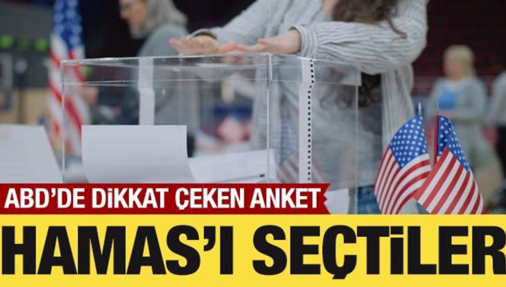 ABD’de dikkat çeken anket: Hamas’ı seçtiler