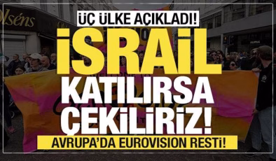 Avrupa’da Eurovision resti! Üç ülke açıkladı ‘İsrail katılırsa çekiliriz!’
