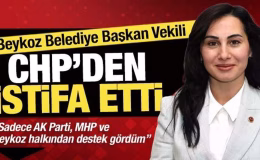 Beykoz Belediye Başkan Vekili, CHP’den istifa etti: ‘AK Parti ve MHP’den destek gördüm’