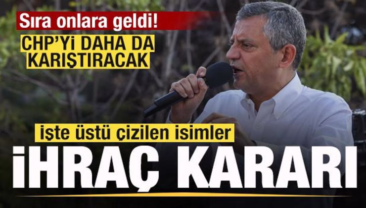 CHP allak bullak oldu! Sıra onlara geldi! İşte üstü çizilen isimler! Hepsi ihraç edilecek