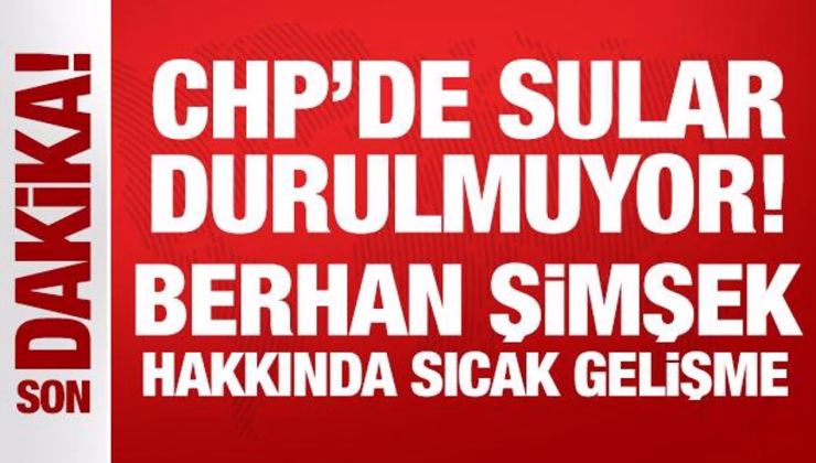 CHP’de sular durulmuyor! Berhan Şimşek’i disipline sevk ettiler