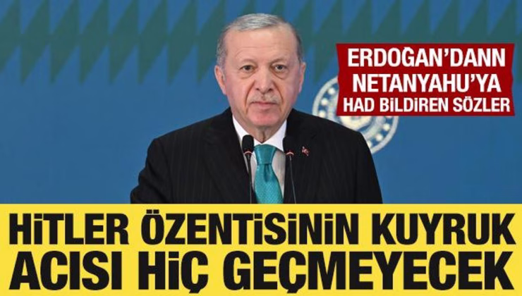Cumhurbaşkanı Erdoğan’dan Netanyahu’ya sert yanıt: Kuyruk acısı geçmeyecek!