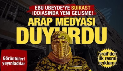 Ebu Ubeyde’ye suikast iddiasında yeni gelişme! Arabiya duyurdu: Naaşı teşhis edildi