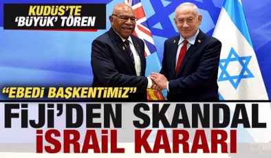 Fiji’den skandal İsrail kararı! Kudüs’te ‘büyük’ tören! ‘Ebedi başkentimiz’