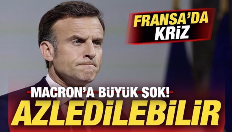Fransa’da kriz! Macron’a büyük şok: Görevinden azledilebilir