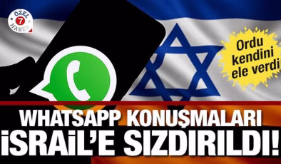 Hani gizliydi? Whatsapp’taki sesli konuşmalar İsrail’e sızdırılmış! Ordu kendini ele verdi