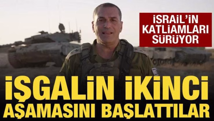 İsrail, Gazze’deki işgalin ikinci aşamasını başlattı