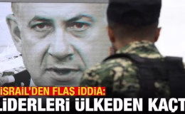İsrail’den flaş iddia: Liderleri ülkeden kaçtı