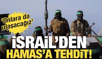 İsrail’den Hamas’a tehdit! ‘Büyük bölümü yurtdışında ve onlara da ulaşacağız’