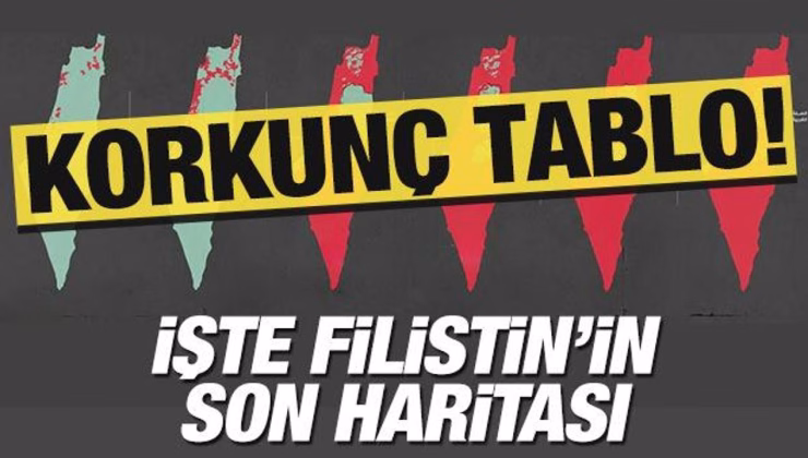 İşte Filistin’in son haritası… Her yer kara adası!