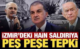 İzmir’deki hain saldırıya peş peşe tepki!