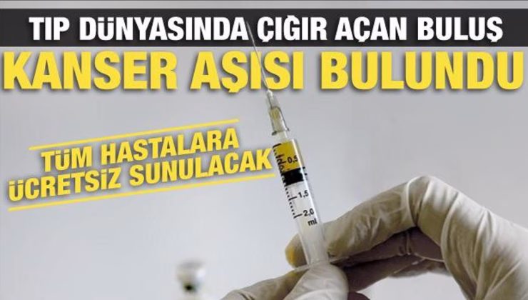 Kanser tedavisinde umut: Rusya aşıyı buldu! Tüm hastalara ücretsiz sunulacak