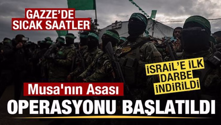 Kassam Tugayları duyurdu! Musa’nın Asası Operasyonu başlatıldı! İsrail’e ilk darbe vuruldu