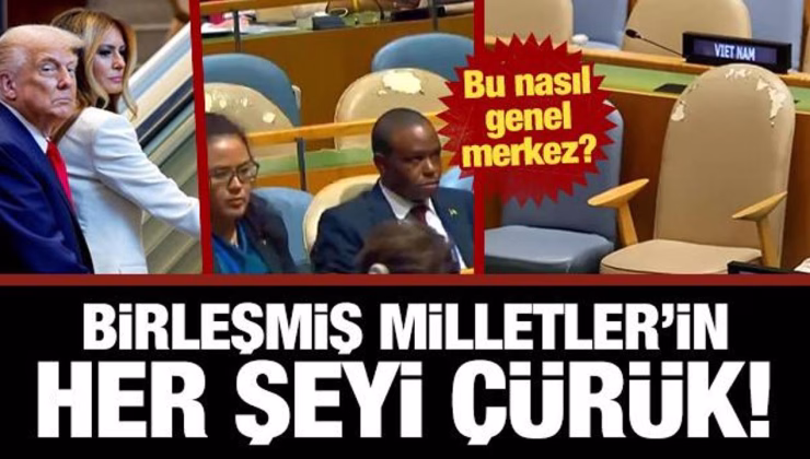 Merdiven bozuk, prompter arızalı, koltuk yırtık… Birleşmiş Milletler’in her şeyi çürük!