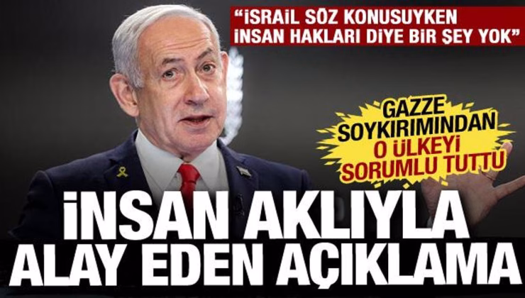 Netanyahu insan aklıyla resmen alay etti: Gazze soykırımından o ülkeyi sorumlu tuttu!