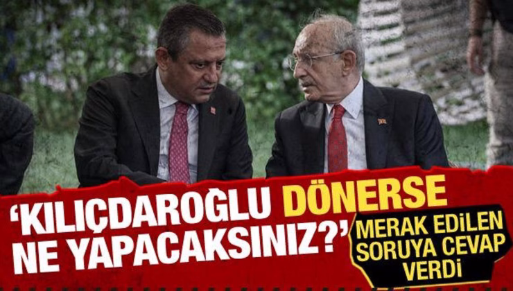 Özgür Özel’den ‘Kılıçdaroğlu dönerse ne olur?’ sorusuna cevap: ‘Ne kayyum atanır ne de…’