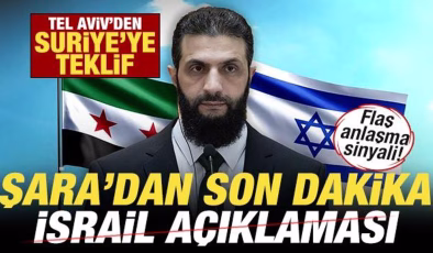 Şara’dan son dakika İsrail açıklaması! Anlaşma sinyali! Tel Aviv’den Suriye’ye teklif