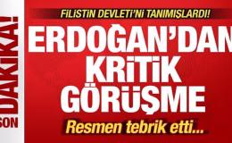 Son dakika: Filistin Devleti’ni tanımışlardı! Erdoğan, Starmer’i tebrik etti
