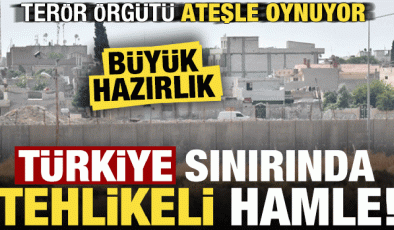 Son dakika: Türkiye sınırında tehlikeli hamle! Terör örgütü ateşle oynuyor, büyük hazırlık