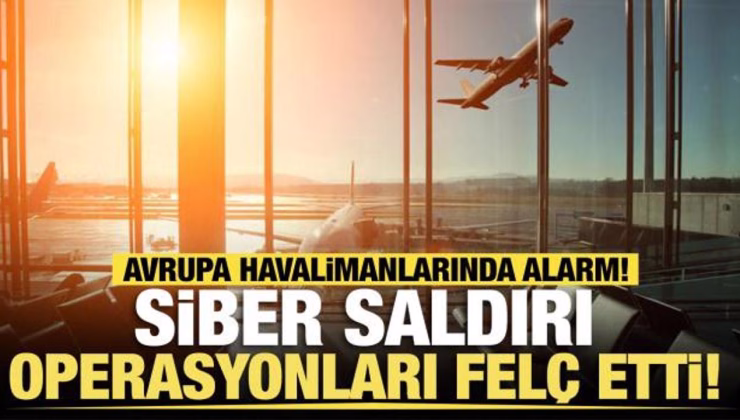 Son dakika… Avrupa havalimanlarında alarm! Siber saldırı operasyonları felç etti!