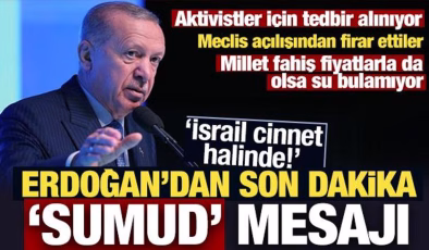 Erdoğan’dan son dakika ‘Sumud’ mesajı: İsrail cinnet halinde!