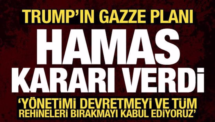 Hamas’tan Gazze planı açıklaması: Müzakereye hazırız, yönetimi devretmeyi kabul ediyoruz