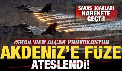 İsrail’den alçak provokasyon! Savaş uçakları harekete geçti! Akdeniz’e füze ateşlendi