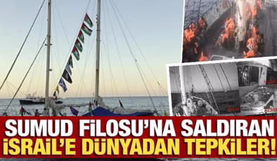 İsrail’in Sumud Filosu’na saldırısına dünyadan peş peşe tepkiler
