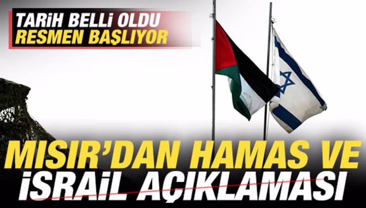 Mısır’dan son dakika İsrail ve Hamas açıklaması! Tarih verdiler! Resmen başlıyor