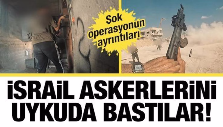 Şok baskının ayrıntıları: Kassam mücahidleri İsrail askerlerini uykuda yakalamış!