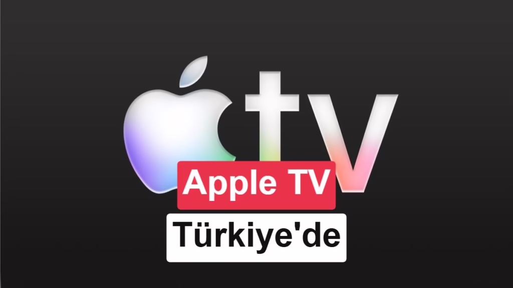 Apple TV Nihayet Türkiye'de: iCloud Plus Abonelerine Müjde